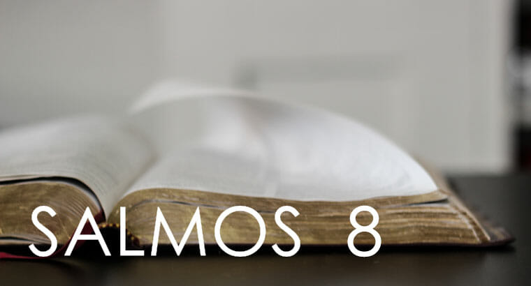 SALMO 8 NA BÍBLIA ONLINE
